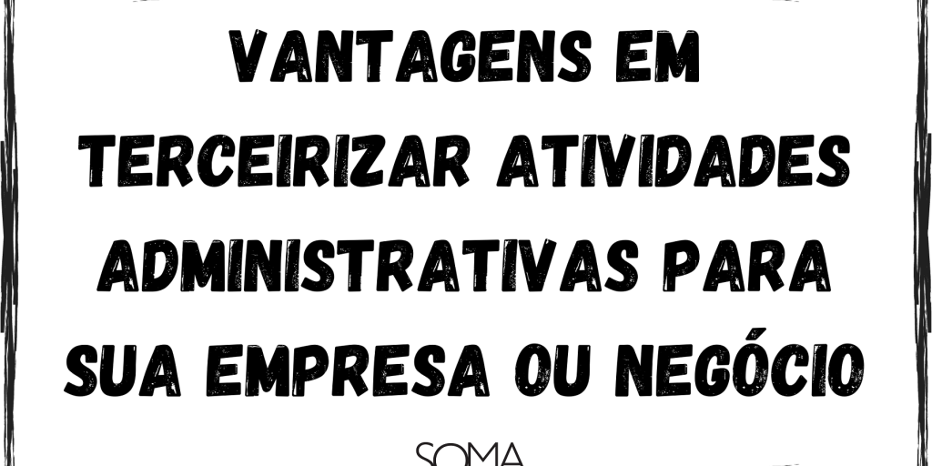 terceirizar atividades administrativas